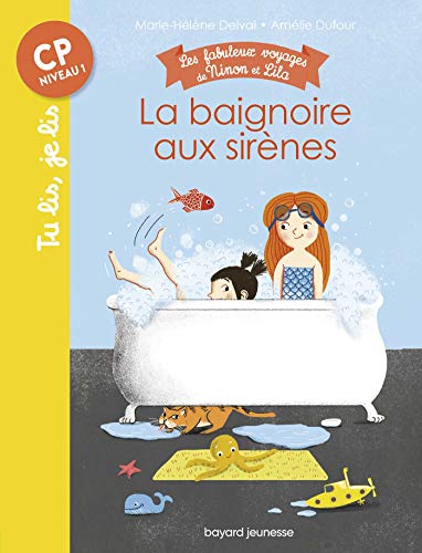 Les fabuleux voyages de Ninon et Lila, Tome 01: La baignoire aux sirènes - Tu lis, je lis n°17 9791036320262