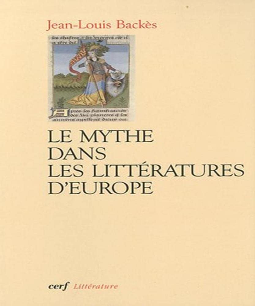 Le Mythe dans les littératures d'Europe 9782204091718