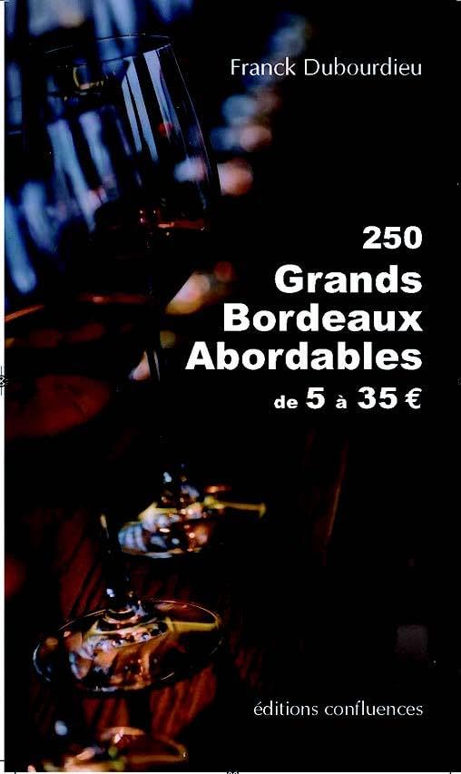 250 Grands Bordeaux Abordables de 5€ à 35€ 9782355272295