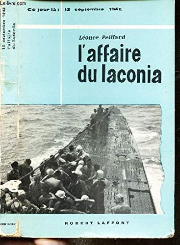 L'affaire du laconia ce jour là, 12 septembre 1942 