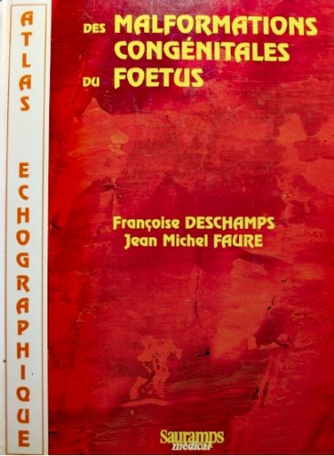 Atlas échographique des malformations congénitales du foetus 9782840231721