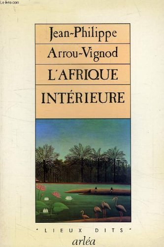 L'afrique intérieure 9782869590700