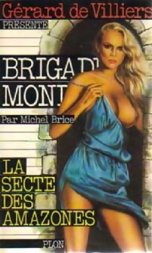 Brigade mondaine : La secte des Amazones 9782744309908