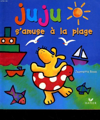 Juju s'amuse à la plage 9782743803162