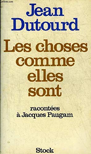 Les choses comme elles sont : Entretiens avec Jacques Paugam 9782234009486