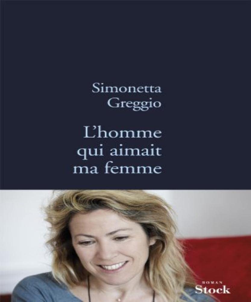 L HOMME QUI AIMAIT MA FEMME 9782234064966