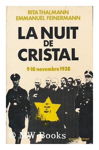La nuit de cristal / par Rita Thalmann et Emmanuel Feinermann 