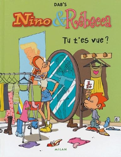 Nino et Rebecca, tome 1 : Tu t'es vue ? 9782745912657