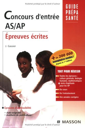 Concours d'entrée AS/AP: Epreuves écrites 9782294704185