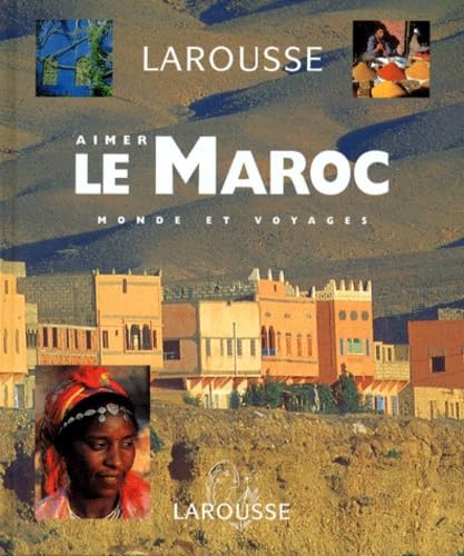 Aimer Le Maroc. Avec Cd Photo 9782035140074