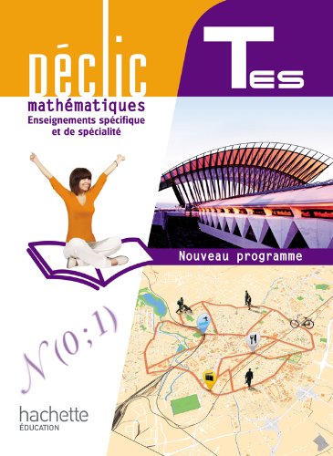 Déclic Maths Tles ES spécifique et spécialité - Livre élève Format compact - Edition 2012 9782011355850