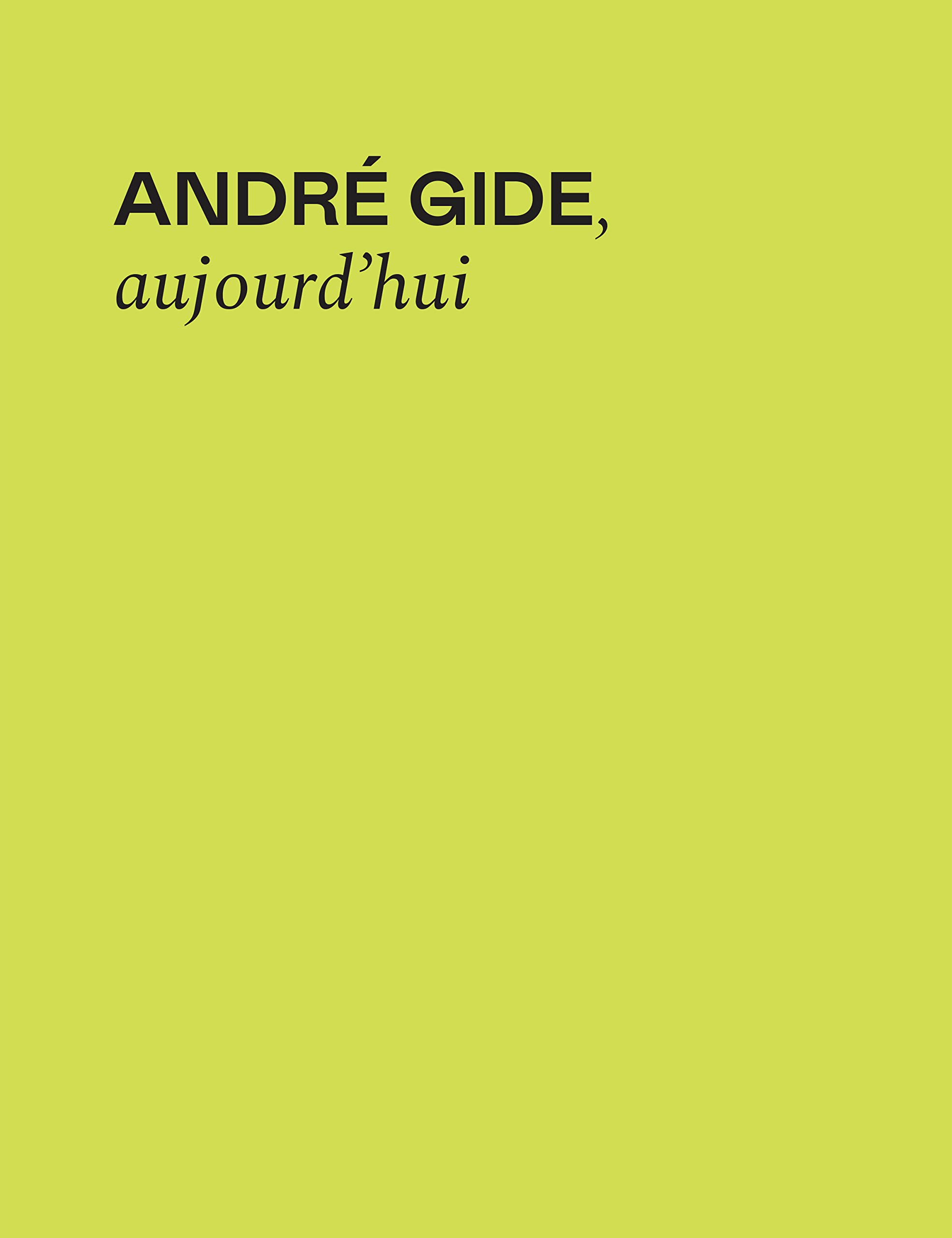 André Gide, aujourd'hui 9782491436612