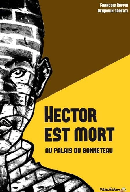 Hector est mort: Au palais du bonneteau 9782369210023