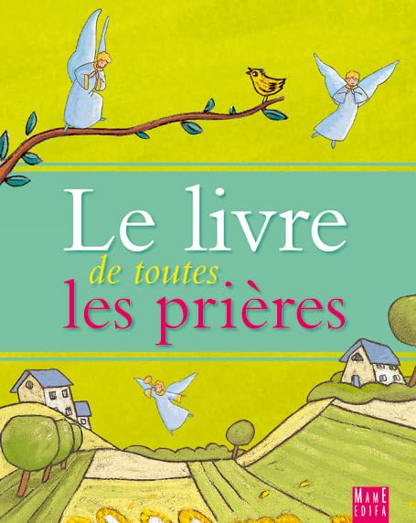 LE LIVRE DE TOUTES LES PRIERES 9782914580922