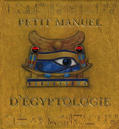 Petit manuel d'égyptologie 9782745922021