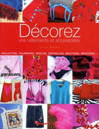 Décorez vos vêtements et accessoires 9782842703363