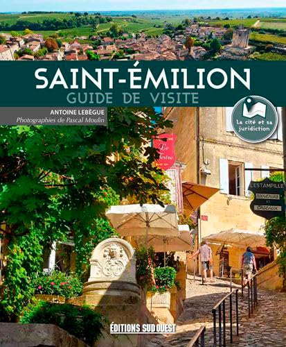 Saint-Emilion, Guide De Visite 9782817706375