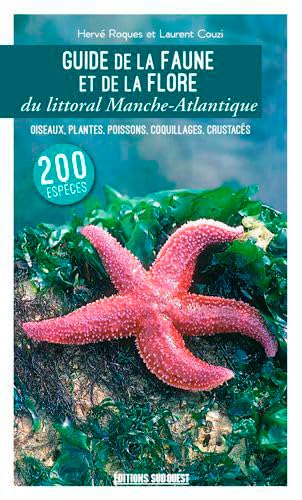 Guide De La Faune Et De La Flore Manche-Atlantique 9782817706467