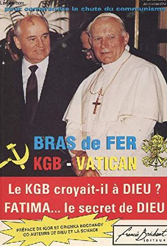 Bras de fer kgb-vatican : dimensions spirituelle et politique du message de fatima : pour comprendre 9782868392268