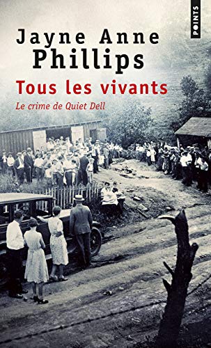 Tous les vivants: Le Crime de Quiet Dell 9782757866047