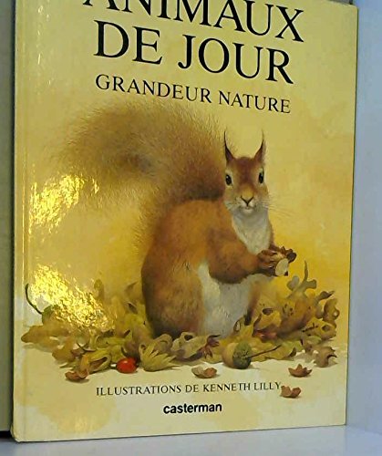 Animaux De Jour Grandeur Nature. Edition 1985 9782203142060