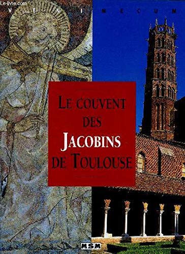 Le couvent des Jacobins de Toulouse 9782911515743