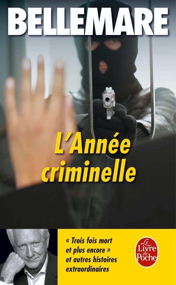 L'année criminelle Tome II : histoires extraordinaires et vraies 9782253063698