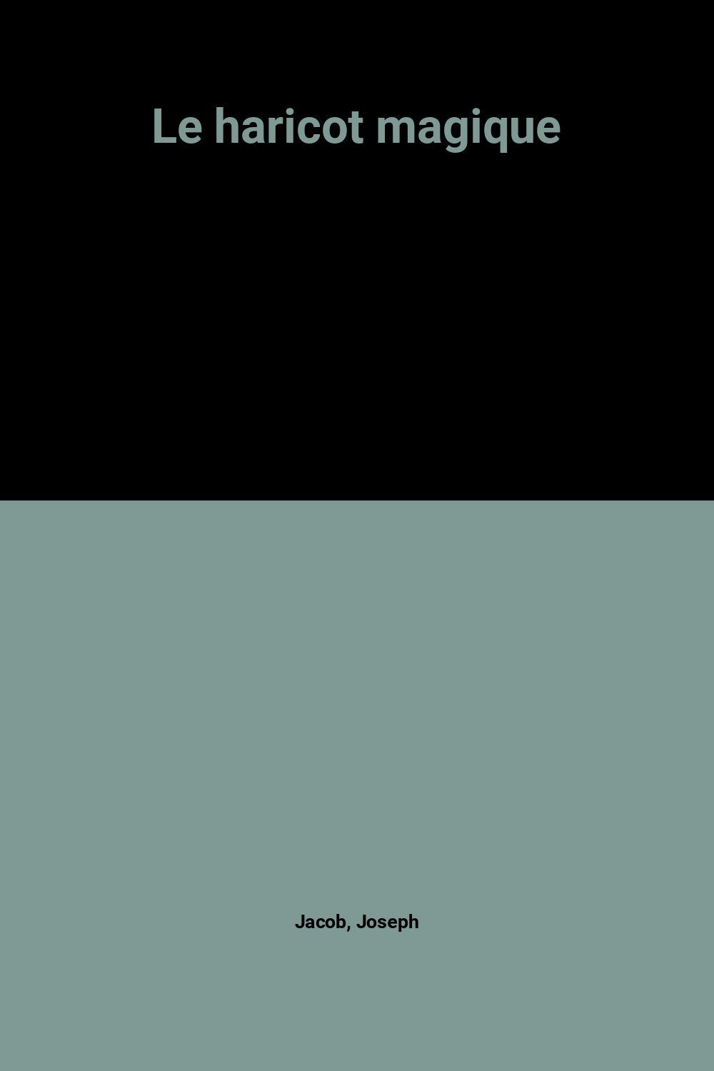 Le haricot magique 9782745602275
