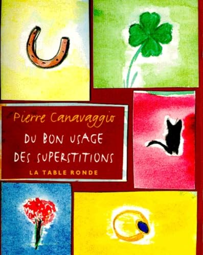 Du bon usage des superstitions 9782710308690