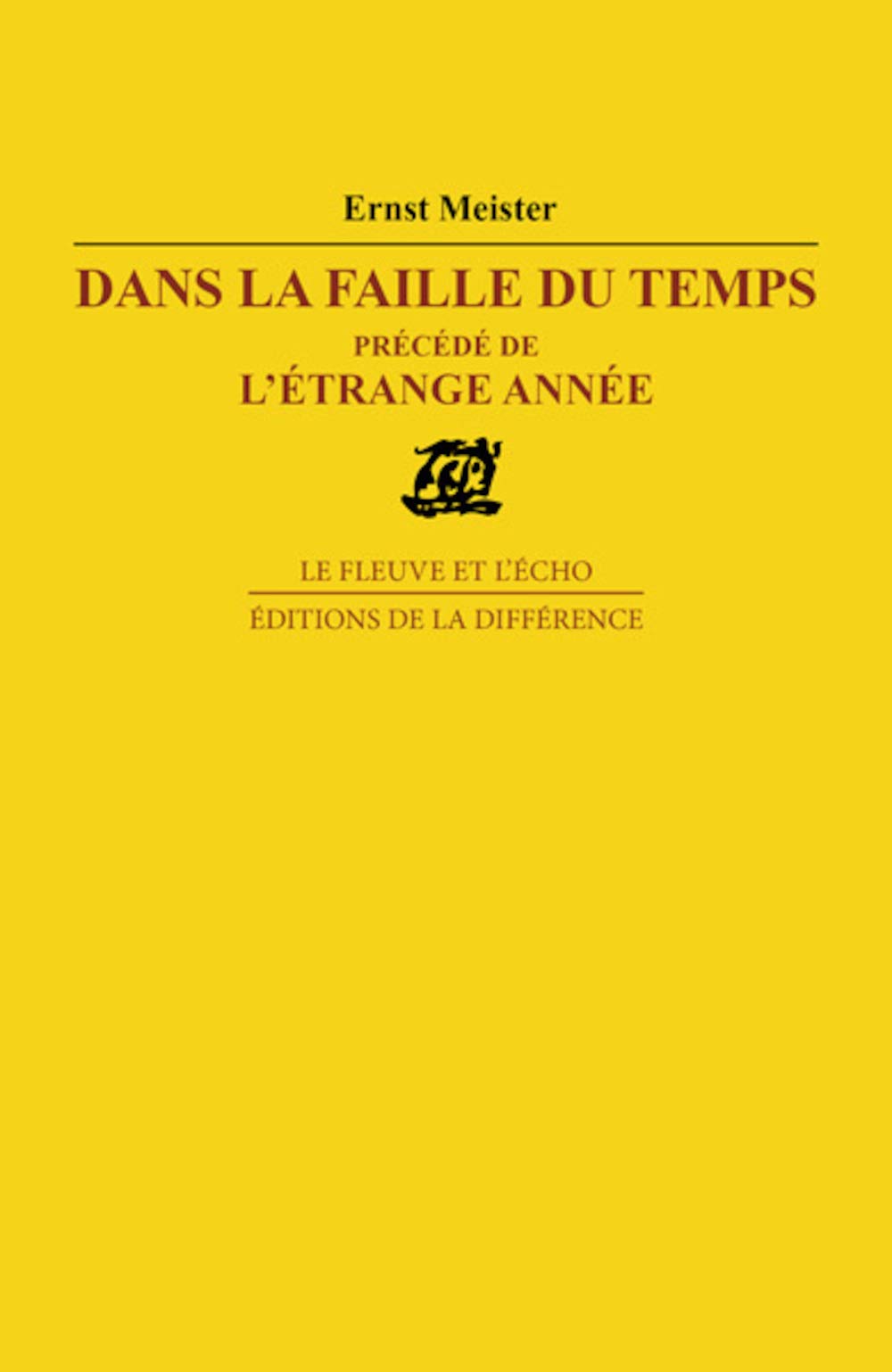 Dans la faille du temps. précédé de L'étrange année: Poèmes 9782729109684