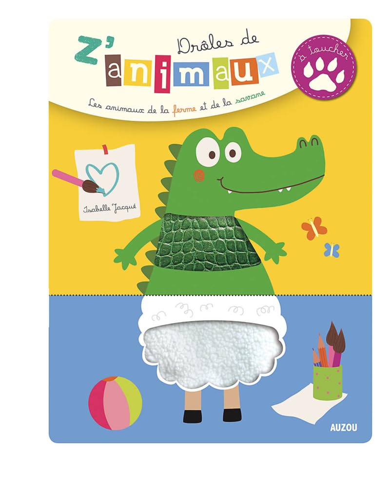 DROLES DE Z'ANIMAUX A TOUCHER - NOUVELLE EDITION 9782733835661
