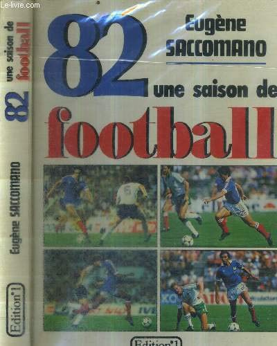 82 Une saison de football 9782863910528