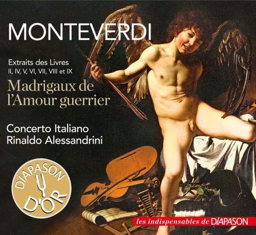 Monteverdi : Madrigaux de l'Amour Guerrier. Alessandrini. 3770003441601