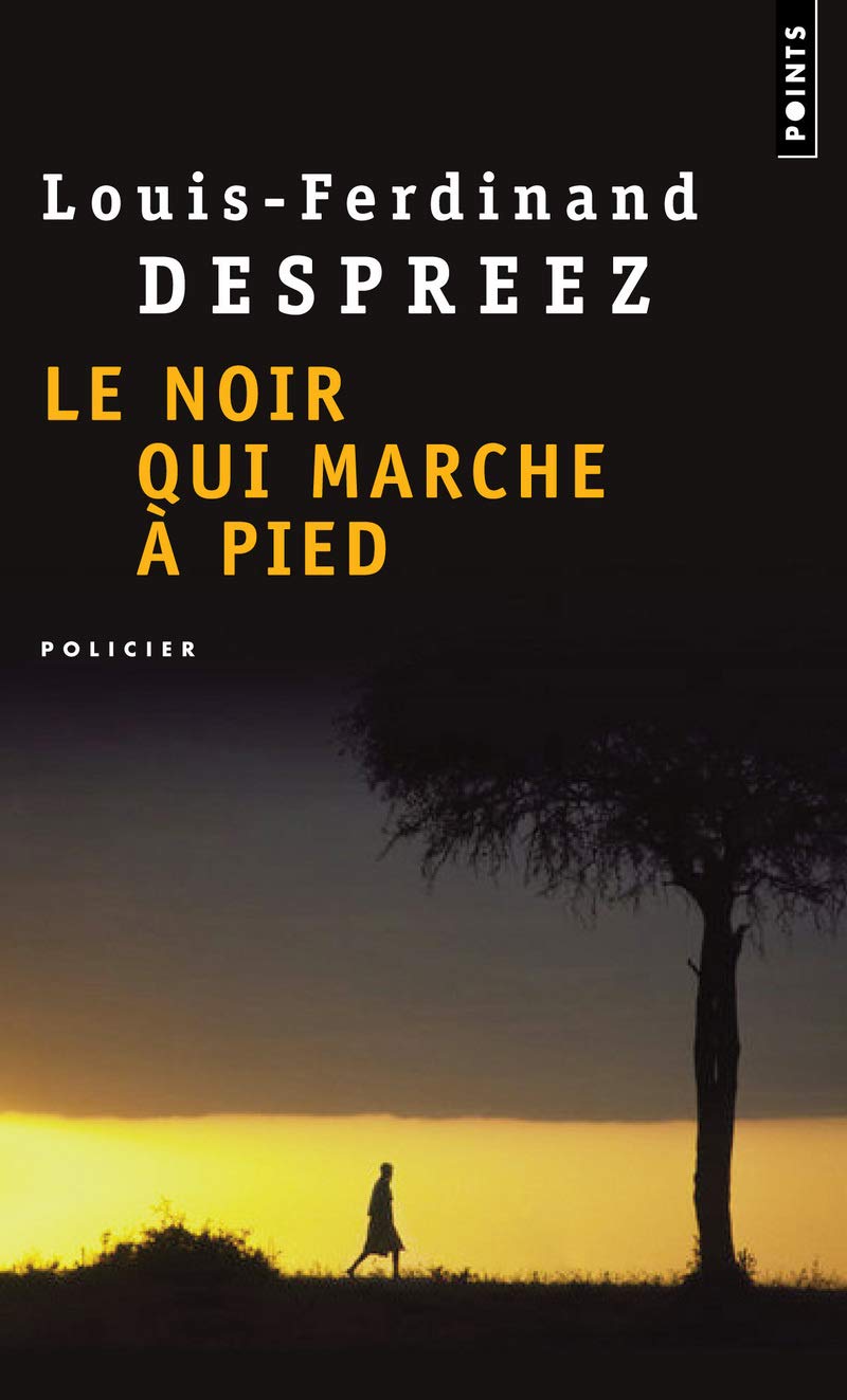 Le Noir qui marche à pied 9782757811405