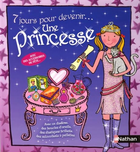 7 JOURS PR DEVENIR PRINCESSE 9782092509142