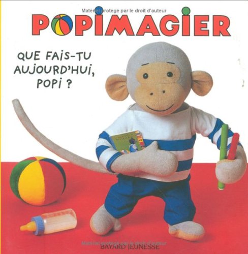 Que fais-tu aujourd'hui, Popi ? 9782747005951