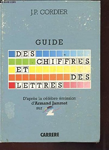 Guide des chiffres et des lettres 9782868044198