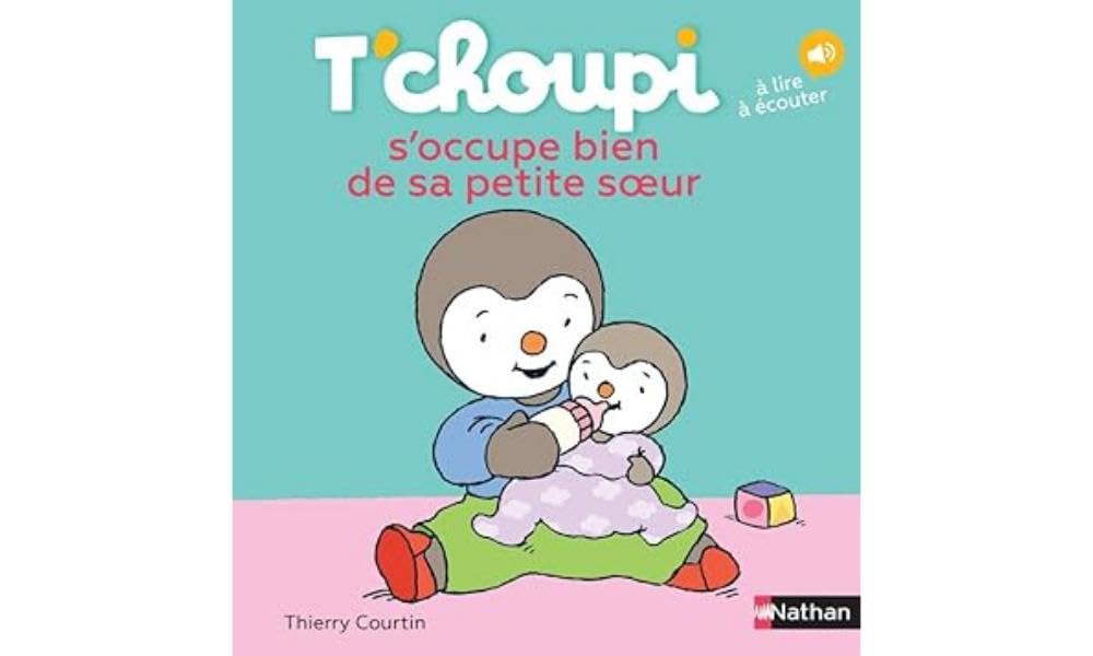 T'choupi s'occupe bien de sa petite soeur - Dès 2 ans 9782092570821