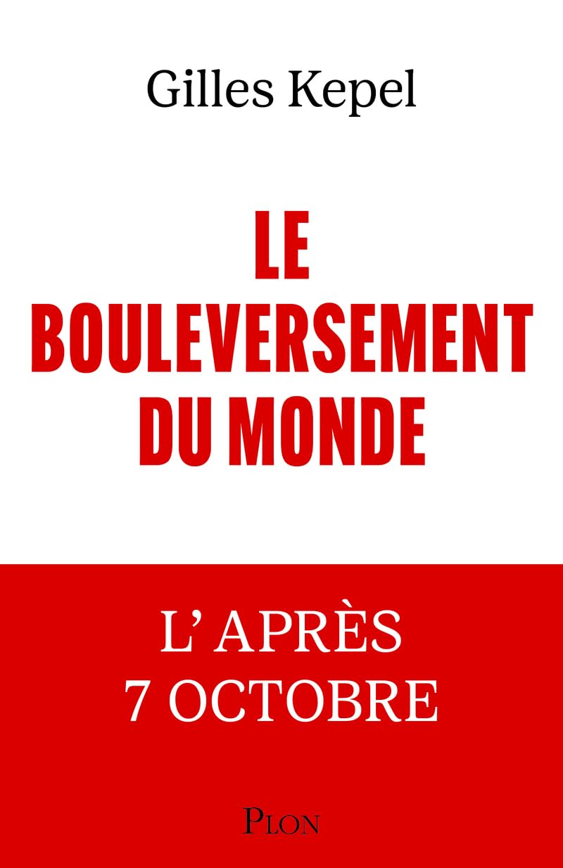 Le Bouleversement du monde: L'après-7 Octobre 9782259320887