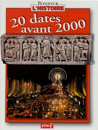 20 dates avant 2000 9782845261495