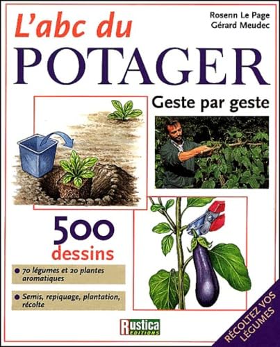 L' ABC du potager : Geste par geste 9782840384229