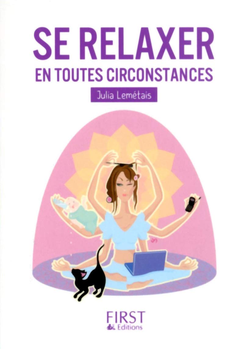 Petit livre de - Se relaxer en toutes circonstances 9782754059268