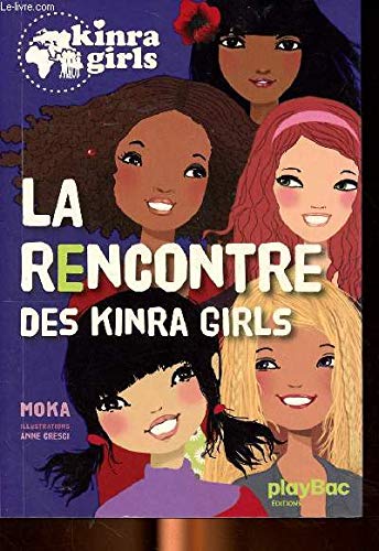 La rencontre des Kinra Girls 9782298062045