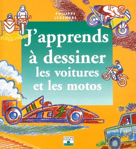 DESSINER LES VOITURES ET LES MOTOS 9782215074427