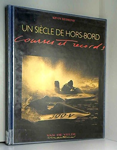 Un siecle de hors-bord 9728586829259