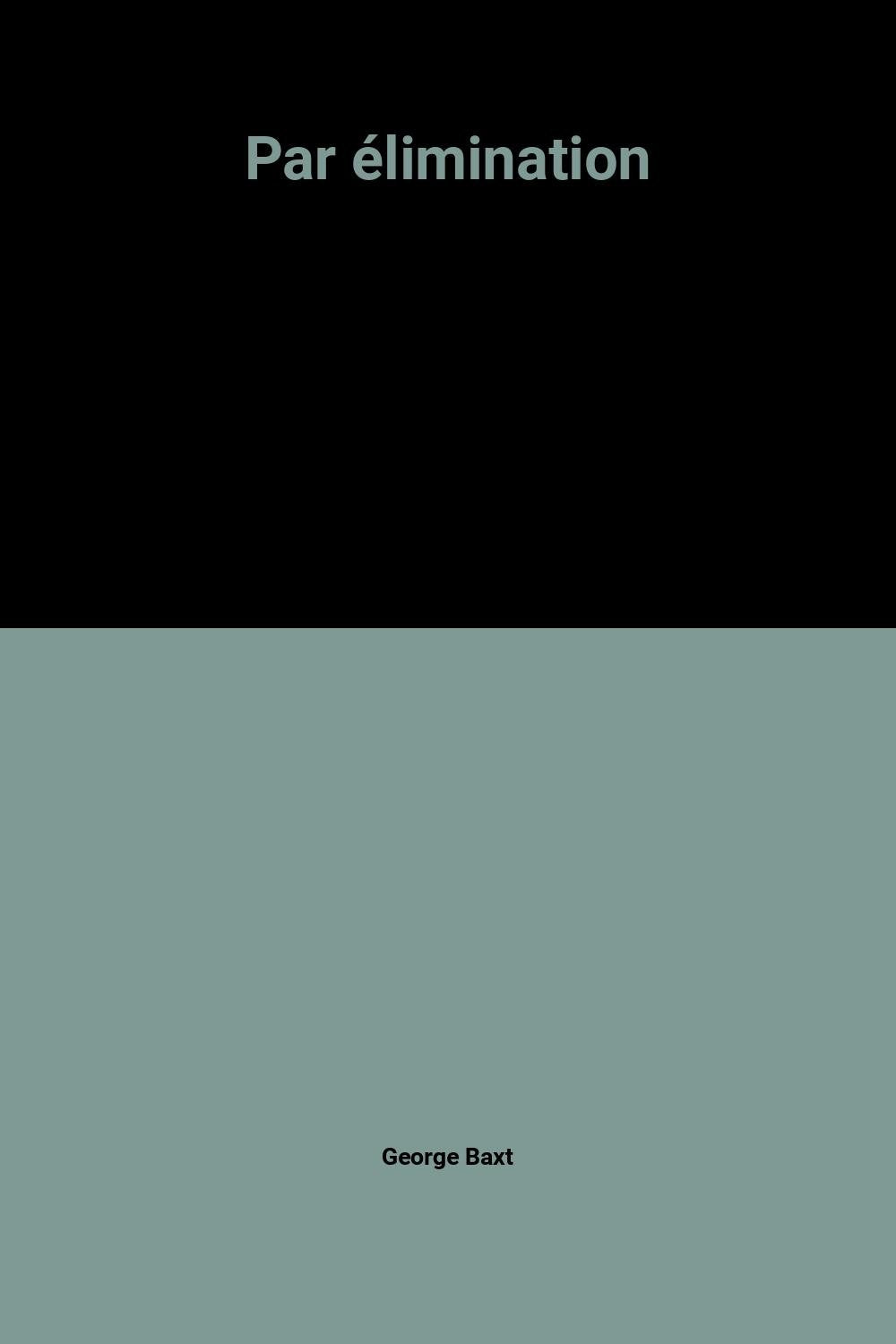 Par élimination 9782702423578