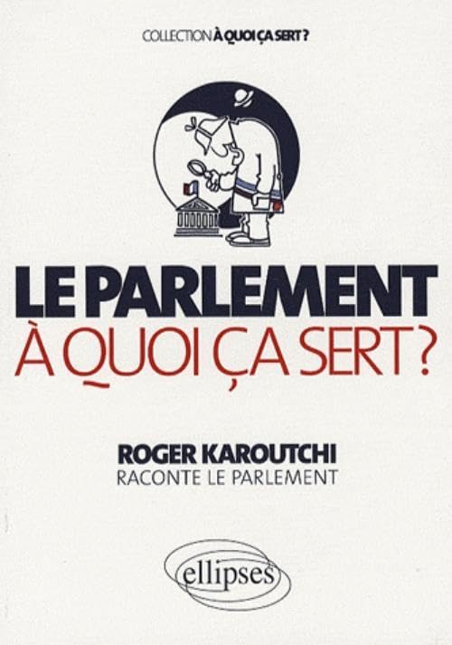 Le Parlement A Quoi Ca Sert? 9782729837648