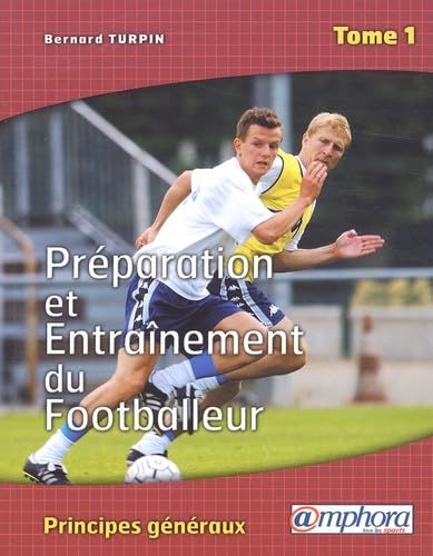 Préparation et entrainement du footballeur 9782851806031