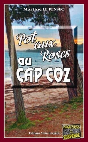 Pot aux roses au Cap Coz 9782355508011