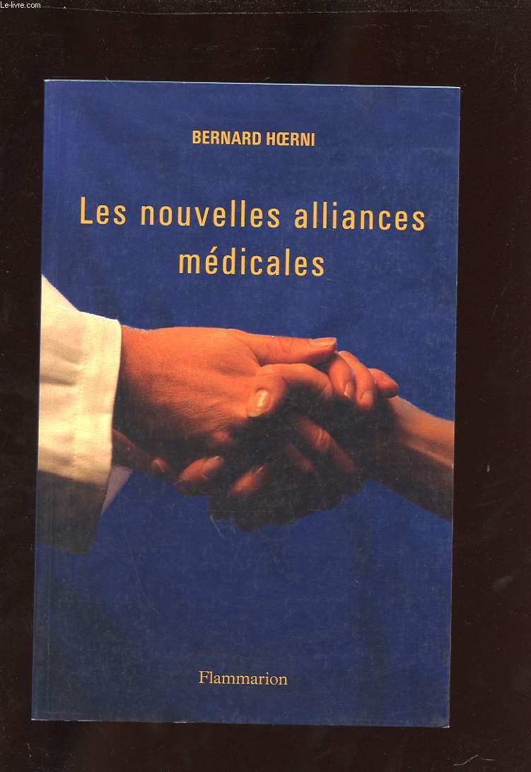 Les nouvelles alliances médicales 9782082026185